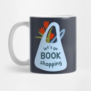 Let us go book shopping Mug